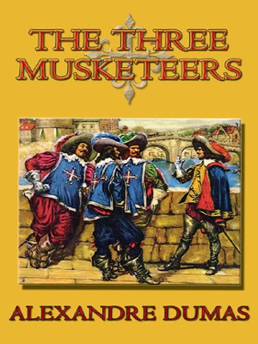 Title details for The Three Musketeers by Alexandre Dumas - Available